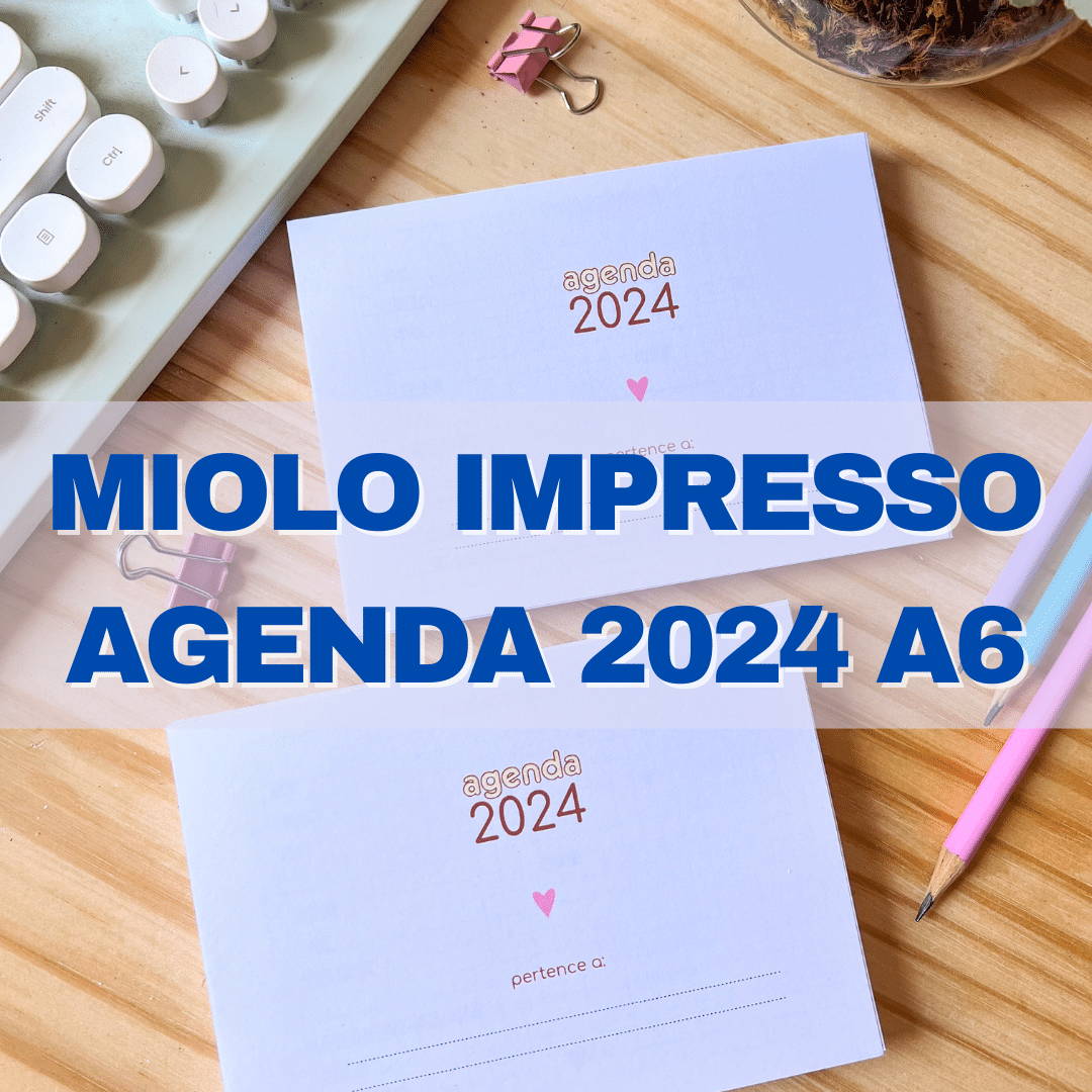 MIOLO IMPRESSO – AGENDA 2024 A6 – Ilustra.Cin
