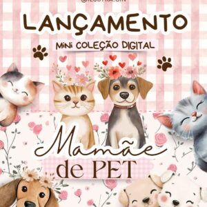 (mini) Coleção Digital MAMÃE DE PET 2025