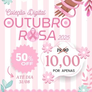 Coleção Digital OUTUBRO ROSA 2025