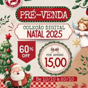 PRÉ-VENDA Coleção Digital NATAL 2025